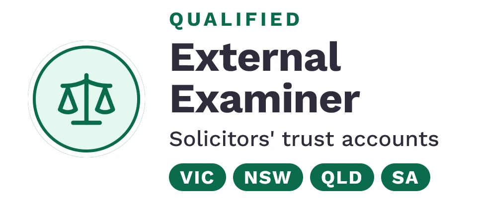 Qualified External Examiner for solicitors' trust accounts in Queensland, New South Wales, Victoria and South Australia